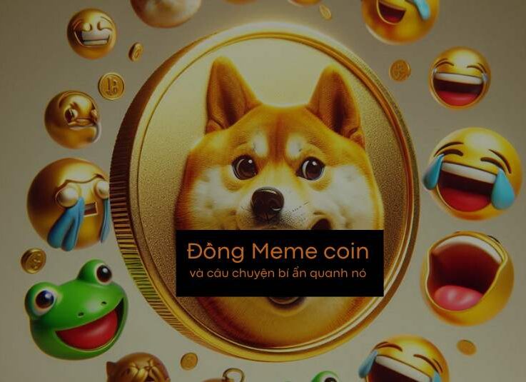 Meme coin là gì? Những thông tin thú vị về các đồng Meme coin